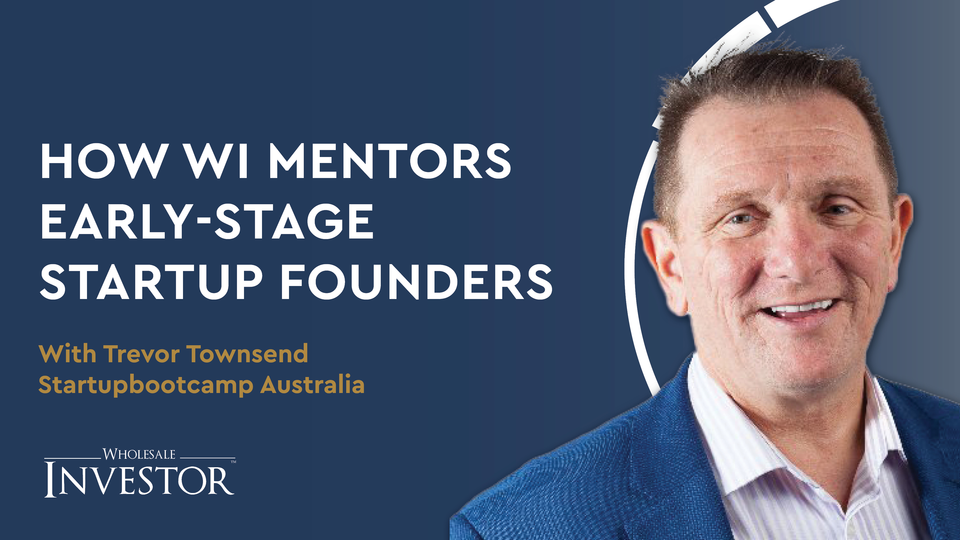 How Wholesale Investor Mentors Early-stage Startup Founders With Startupbootcamp
