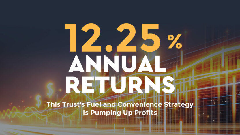 12.25% Total Returns? This Trust’s Fuel and Convenience Strategy Is Pumping Up Profits