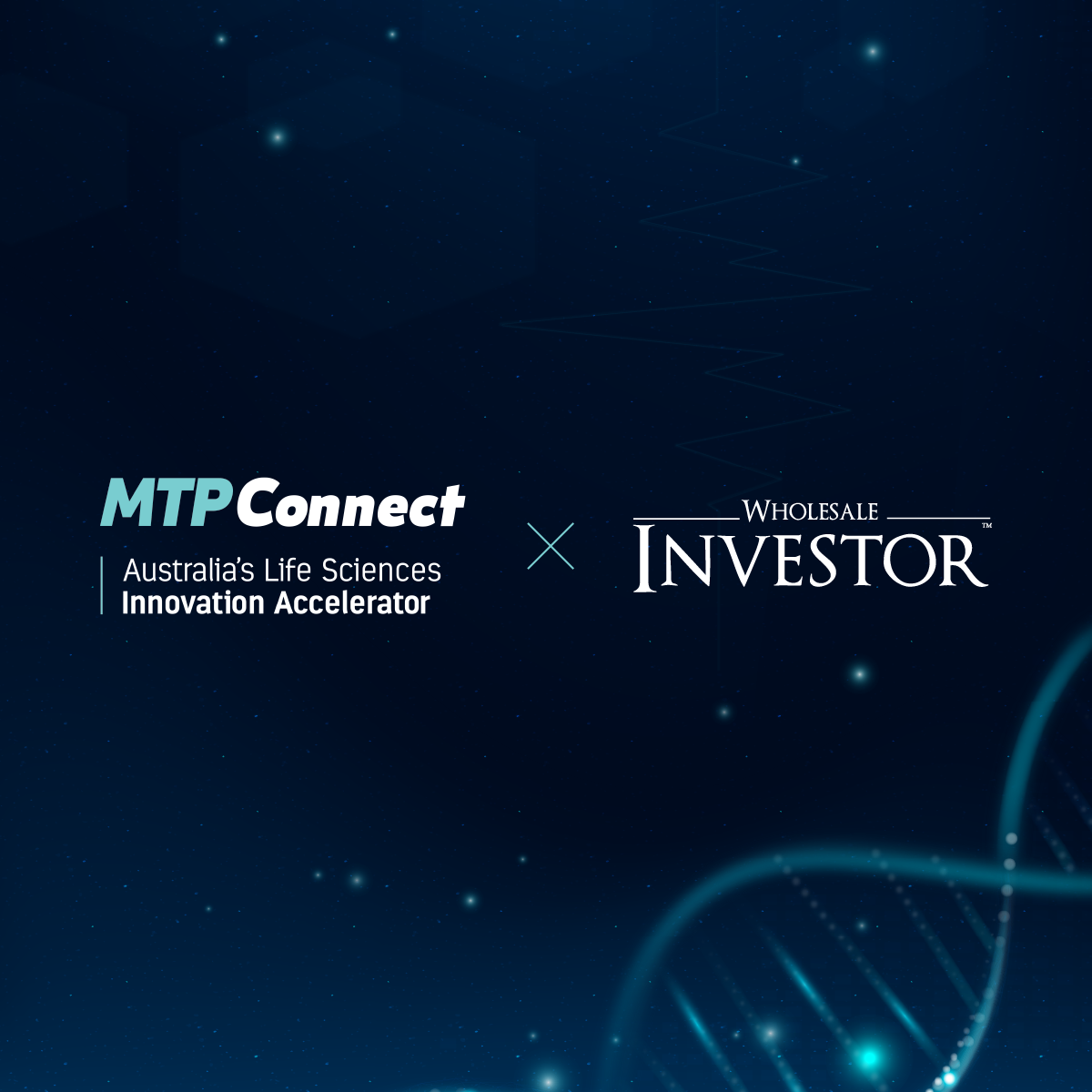 Wholesale Investor and MTPConnect Announce Strategic Partnership to Accelerate Investment in Australia’s Life Sciences Sector