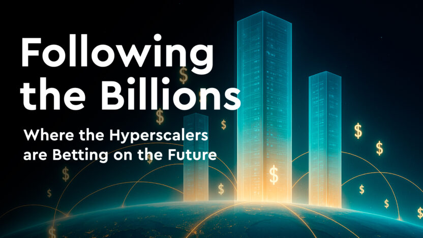 Following the Billions: Where the Hyperscalers are Betting on the Future