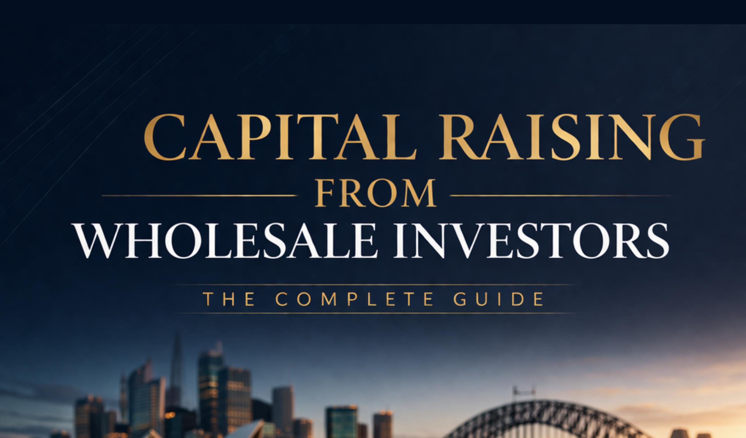 Capital Raising from Wholesale Investors: The Complete Guide