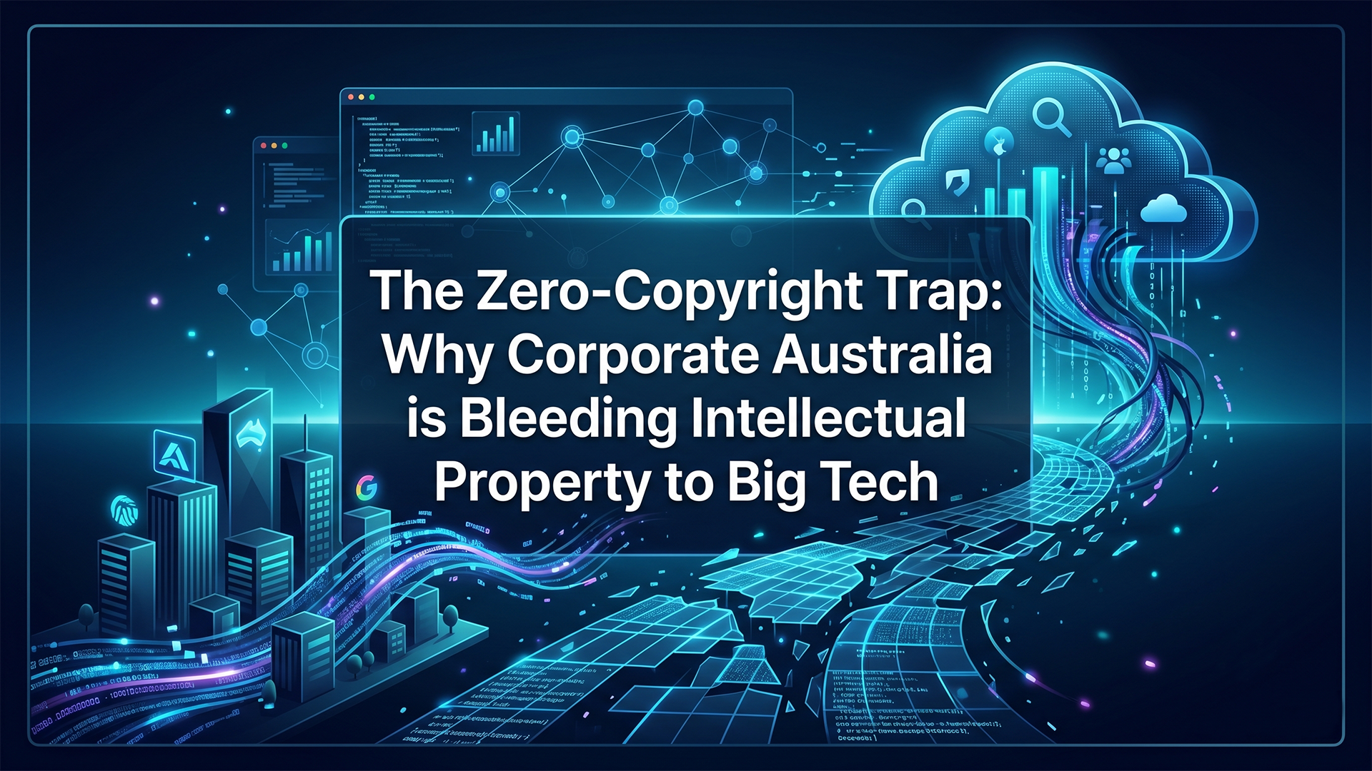The Zero-Copyright Trap: Why Corporate Australia is Bleeding Intellectual Property to Big Tech